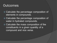 Year 10 C Pathway Mr. D. Patterson. Outcomes  Calculate the percentage composition of elements in compounds.  Calculate the... 