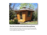 The 3.6m Yurt kit construction Manual/Photos Please be advised that Goulburn Yurtworks will not be held responsible for any... 