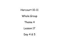 Harcourt Whole Group Theme 4 Lesson 17 Day 4 & ppt download