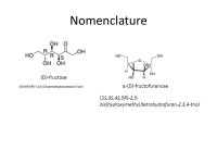 Nomenclature (D)-glucose (2R,3S,4R,5R)-2,3,4,5,6-pentahydroxyhexanal Dextrose α-pyranose form: α-(D)-glucopyranose β-pyranose.... 