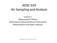 AOSC 634 Air Sampling and Analysis Lecture 1 Measurement Theory Performance Characteristics of instruments Nomenclature and... 