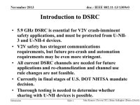 Doc.: IEEE /1309r0 Submission Harmful Interference to DSRC Systems Date: Nov. 1, 2013 November 2013 Slide 1 Authors: John Kenney... 