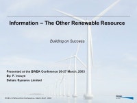 BWEA Offshore Wind Conference – March 26-27, 2003 Information – The Other Renewable Resource Building on Success Presented at... 