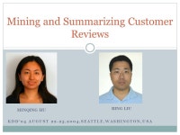 KDD’04 AUGUST 22-25,2004,SEATTLE,WASHINGTON,USA Mining and Summarizing Customer Reviews BING LIU MINQING HU. -  ppt download