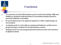 An Information Systems Security Course for the Undergraduate Information Systems Curriculum Grace C. Steele Vojislav Stojkovic... 
