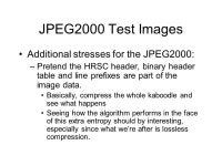JPEG2000 Performance Result (so far…) A HiRISE-centric update by Myche McAuley ppt download