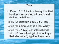 Data Structures & Algorithms Radix Search Richard Newman based on slides by S. Sahni and book by R. Sedgewick. -  ppt download