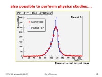 ECFA-ILC Vienna 16/11/05Mark Thomson 1 Particle Flow Mark Thomson University of Cambridge This Talk:  Software needs for Detector... 