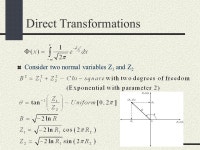 Random-Variate Generation. Need for Random-Variates We, usually, model uncertainty and unpredictability with statistical...