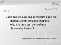 Matakuliah : G1184 Travel Management Tahun : 2005 Pertemuan ke-: Chapter 4 (Power Point 11.1) Pokok Bahasan: Putting the Package... 