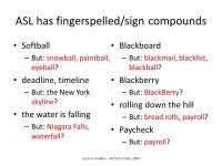 Fingerspelling in American Sign Language Carol A. Padden University of California, San Diego October ppt download