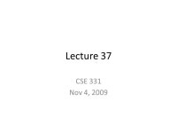 Lecture 37 CSE 331 Nov 4, Homework stuff  (Last!) HW 10 at the end of the lecture Solutions to HW 9 on Monday Graded HW 9 on.... 
