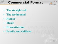 1 Commercials and Announcement Matakuliah:G0462 English for Broadcasting Tahun:2005 / 2006 Commercial or an Ad Public service... 