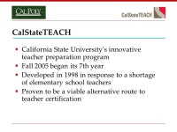 Cal Poly, San Luis Obispo CalStateTEACH Transforming Teacher Preparation Through Technology Dr. Robert Cichowski Director, Center... 