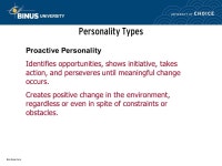 Personality and Emotions Pertemuan 4 Matakuliah: G0292/Organizational Behavior Tahun: 2007 Adapted from: ORGANIZATIONAL BEHAVIOR... 