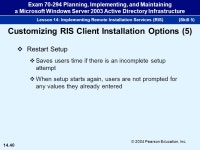 14.1 © 2004 Pearson Education, Inc. Exam Planning, Implementing, and Maintaining a Microsoft Windows Server 2003 Active... 