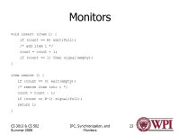 CS 3013 & CS 502 Summer 2006 IPC, Synchronization, and Monitors... Communication (IPC) CS-3013 & CS-502 Summer ppt download