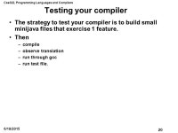 Cse322, Programming Languages and Compilers 1 6/18/2015 Lecture #16, May 24, 2007 Runtime.c Running the code debugging assembler... 