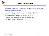 SLAC, October 7 th Multifrequency Strategies for the Identification of Gamma-Ray Sources Reshmi Mukherjee, Jules Halpern Marcus... 