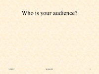1/28/05lecture022 Generally, the audience falls into four broad groups: 1.Technical peers 2.Technically-savvy. -  ppt download