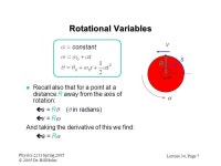 Lecture 34, Page 1 Physics 2211 Spring 2005 © 2005 Dr. Bill Holm Physics 2211: Lecture 34 l Rotational Kinematics çAnalogy with... 