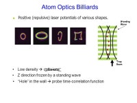 Quantum dynamics with ultra cold atoms Nir Davidson Weizmann Institute of Science Billiards BEC I. Grunzweig, Y. Hertzberg, A.... 