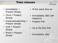 1 Pertemuan 20 Time & Condition Clauses with Future reference Matakuliah: G0134 – Grammar III Tahun: 2005 Versi: revisi ppt... 
