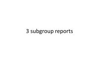 3 subgroup reports. 1. Sed record: External (Milankovitch) forcing or internal dynamics? How is an external signal as it is... 