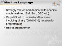 1 Pertemuan 2 Machine Structure, Machine Language, And Assembly Language Matakuliah: H0182/Pemrograman Sistem Tahun: 2006 Versi... 