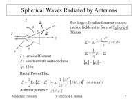 L. Bertoni1 III. Spherical Waves and Radiation Antennas radiate spherical waves into free space Receiving antennas, -  ppt download