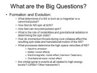 Why would you want to know about pulsars and why would you like to discover more? Science, the big questions How do I find new... 