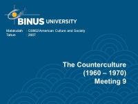The Counterculture (1960 – 1970) Meeting 9 Matakuliah: G0862/American Culture and Society Tahun: ppt download