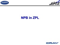 An Introduction to Chapel Cray Cascade’s High-Productivity Language compiled for Mary Hall, February 2006 Brad Chamberlain Cray... 