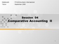 1 Matakuliah: F0142/Akuntansi Internasional Tahun: September 2006 Session 04 Comparative Accounting II. -  ppt download