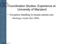 Human Factors Techno- logy Medicine 2009 © Xiao, UM Course Objectives 1.Review concepts and theories of coordination in... 