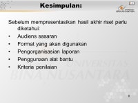 1 Pertemuan Kesebelas Presentasi Laporan Riset dan Desain Riset Matakuliah: MN J0412/ Riset Pemasaran Tahun: 2007 Versi: -  ppt... 