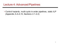 1 Lecture 4: Advanced Pipelines Control hazards, multi-cycle in-order pipelines, static ILP (Appendix A.4-A.10, Sections ) - ppt...