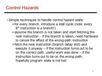 1 Lecture 4: Advanced Pipelines Control hazards, multi-cycle in-order pipelines, static ILP (Appendix A.4-A.10, Sections ) - ppt...