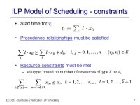 ECE Synthesis & Verification - LP Scheduling 1 ECE 667 ECE 667 Synthesis and Verification of Digital Circuits Scheduling... 