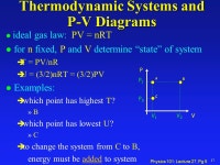 Physics 101: Lecture 27, Pg 1 Physics 101: Lecture 27 Thermodynamics l Today’s lecture will cover Textbook Chapter l Check your... 