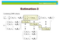Part 9: GMM Estimation [ 1/57] Econometric Analysis of Panel Data William Greene Department of Economics Stern School of... 