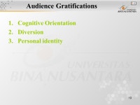 1 Audiences and Their Expectations Matakuliah: G0462/English for Broadcasting Tahun: 2005/2006 Concept of Audiences Target... 
