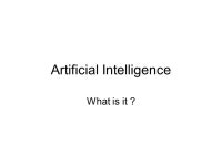 Artificial Intelligence What is it ?. Some Definitions Herbert Simon: We call programs intelligent if they exhibit behaviors that... 