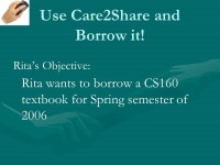 Care2Share.net “Care a little more, share a little more” University of California, Berkeley CS 160 User Interface Prof.... 