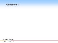 Johannes Goll Acknowledgements J. Craig Venter Institute Dr. Linda Hannick Shelby Bidwell Lis Caler Granger Sutton Seesandra... 