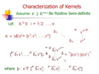 Learning in Feature Space (Could Simplify the Classification Task)  Learning in a high dimensional space could degrade... 