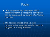 Karel as a Turing Machine CSE /03/04. Facts Any programming language which satisfies Boehm & Jacopinis conditions can be... 