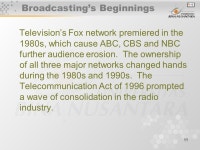 1 Broadcasting Matakuliah: G0462/English for Broadcasting Tahun: 2005/ Radio 2.Television 3.Cable 4.The Internet. -  ppt download