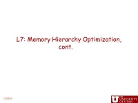 L7: Memory Hierarchy Optimization, cont. CS6963. Administrative Homework #2, posted on website – Due 5PM, Thursday, February 19... 