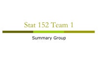 Stat 152 Team 1 Summary Group. Weight Gain  Gained Weight: %  Stayed the same: %  Lost Weight: % -  ppt download